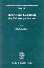 Theorie und Gestaltung der Selbstorganisation