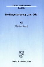 ISBN 9783428096046: Die Klageabweisung "zur Zeit".