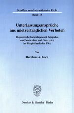 ISBN 9783428096787: Unterlassungsansprüche aus mietvertraglichen Verboten. - Dogmatische Grundlagen mit Beispielen aus Deutschland und Österreich im Vergleich mit den USA.