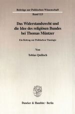 ISBN 9783428097173: Das Widerstandsrecht und die Idee des religiösen Bundes bei Thomas Müntzer. - Ein Beitrag zur Politischen Theologie.