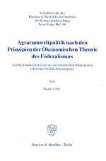 ISBN 9783428101078: Agrarumweltpolitik nach den Prinzipien der Ökonomischen Theorie des Föderalismus. - Ein Regionalisierungsansatz zur territorialen Abgrenzung effizienter Politikaktionsräume.