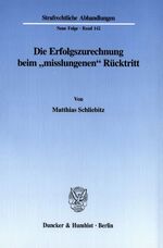 ISBN 9783428106226: Die Erfolgszurechnung beim "misslungenen" Rücktritt.