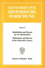 ISBN 9783428107445: Radikalität und Dissent im 16. Jahrhundert - Radicalism and Dissent in the Sixteenth Century.