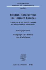 ISBN 9783428110681: Bosnien-Herzegowina im Horizont Europas. - Demokratische und föderale Elemente der Staatswerdung in Südosteuropa.