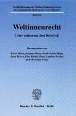 ISBN 9783428114979: Weltinnenrecht. - Liber amicorum Jost Delbrück.