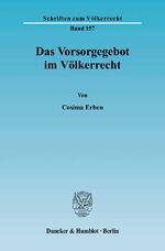 ISBN 9783428116188: Das Vorsorgegebot im Völkerrecht.