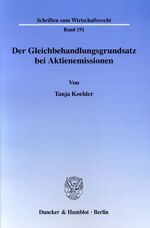 ISBN 9783428117680: Der Gleichbehandlungsgrundsatz bei Aktienemissionen.