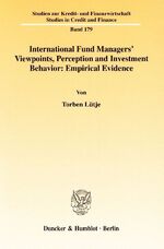 ISBN 9783428119325: International Fund Managers' Viewpoints, Perception and Investment Behavior: Empirical Evidence.