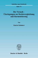 ISBN 9783428119394: Der Versuch - Überlegungen zur Rechtsvergleichung und Harmonisierung.