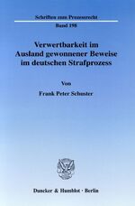 ISBN 9783428119806: Verwertbarkeit im Ausland gewonnener Beweise im deutschen Strafprozess.