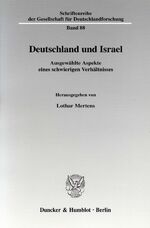 ISBN 9783428120499: Deutschland und Israel. - Ausgewählte Aspekte eines schwierigen Verhältnisses.