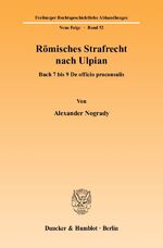 ISBN 9783428122578: Römisches Strafrecht nach Ulpian. - Buch 7 bis 9 De officio proconsulis.