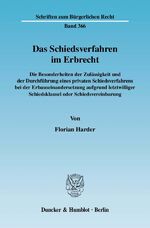 ISBN 9783428123124: Das Schiedsverfahren im Erbrecht. – Die Besonderheiten der Zulässigkeit und der Durchführung eines privaten Schiedsverfahrens bei der Erbauseinandersetzung aufgrund letztwilliger Schiedsklausel oder Schiedsvereinbarung.