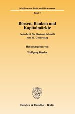 ISBN 9783428123421: Börsen, Banken und Kapitalmärkte. – Festschrift für Hartmut Schmidt zum 65. Geburtstag.