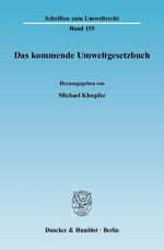 ISBN 9783428123667: Das kommende Umweltgesetzbuch. – Tagungsband zur Fachtagung "Auf dem Weg zum Umweltgesetzbuch" des Forschungszentrums Umweltrecht - FZU der Humboldt-Universität zu Berlin am 21. Juni 2006.