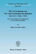 ISBN 9783428123957: Die Verrechnung von Vor- und Nachteilen im Rahmen von Art. 3 Abs. 1 GG. - Eine Untersuchung zur Kompensation von Grundrechtseingriffen.