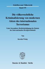 ISBN 9783428125012: Die völkerrechtliche Kriminalisierung von modernen Akten des internationalen Terrorismus. – Unter besonderer Berücksichtigung des Statuts des Internationalen Strafgerichtshofs.