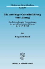 ISBN 9783428126446: Die berechtigte Geschäftsführung ohne Auftrag. - Eine Untersuchung der Voraussetzungen des gesetzlichen Schuldverhältnisses der §§ 677 ff. BGB.