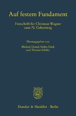 ISBN 9783428140145: Auf festem Fundament. - Festschrift für Christean Wagner zum 70. Geburtstag.