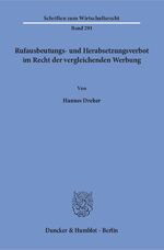 ISBN 9783428149032: Rufausbeutungs- und Herabsetzungsverbot im Recht der vergleichenden Werbung.