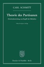 ISBN 9783428152780: Theorie des Partisanen. - Zwischenbemerkung zum Begriff des Politischen.