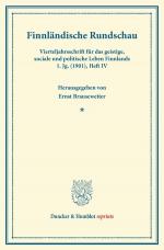 ISBN 9783428163175: Finnländische Rundschau. - Vierteljahrsschrift für das geistige, sociale und politische Leben Finnlands. 1. Jg. (1901), Heft IV (S. 255–338). Unter Mitwirkung in- und ausländischer Gelehrter und Schriftsteller hrsg. von Ernst Brausewetter.