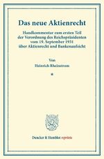 ISBN 9783428168187: Das neue Aktienrecht. - Handkommentar zum ersten Teil der Verordnung des Reichspräsidenten vom 19. September 1931 über Aktienrecht und Bankenaufsicht.