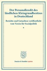 ISBN 9783428173228: Der Personalkredit des ländlichen Kleingrundbesitzes in Österreich. - Berichte und Gutachten veröffentlicht vom Verein für Socialpolitik. (Schriften des Vereins für Socialpolitik LXXV).