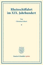 ISBN 9783428177516: Rheinschiffahrt im XIX. Jahrhundert.