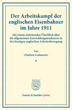 ISBN 9783428178421: Der Arbeitskampf der englischen Eisenbahner im Jahre 1911. | Charlotte Leubuscher | Taschenbuch | Paperback | X | Deutsch | 2017 | Duncker & Humblot | EAN 9783428178421