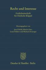 ISBN 9783428183715: Recht und Interesse – Gedächtnisschrift für Diethelm Klippel