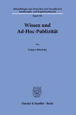 ISBN 9783428184491: Wissen und Ad-Hoc-Publizität.