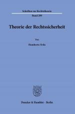 ISBN 9783428184699: Theorie der Rechtssicherheit.