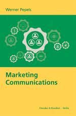 ISBN 9783428185122: Marketing Communications.