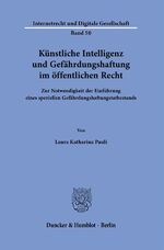 ISBN 9783428188659: Künstliche Intelligenz und Gefährdungshaftung im öffentlichen Recht. – Zur Notwendigkeit der Einführung eines speziellen Gefährdungshaftungstatbestands.