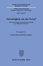 ISBN 9783428189601: Gerechtigkeit aus der Ferne? - Herausforderungen der nationalen Verfolgung von Völkerrechtsverbrechen.