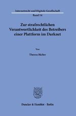 ISBN 9783428189878: Zur strafrechtlichen Verantwortlichkeit des Betreibers einer Plattform im Darknet.