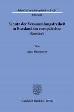 ISBN 9783428193622: Schutz der Versammlungsfreiheit in Russland im europäischen Kontext