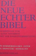 ISBN 9783429006501: Die Neue Echter-Bibel. Kommentar / Kommentar zum Alten Testament mit Einheitsübersetzung / Hoheslied. - Dommershausen, Werner: Ester