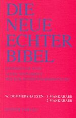 ISBN 9783429009557: 1 [Eins] Makkabäer, 2 Makkabäer. Werner Dommershausen. [Abt.] hrsg. von Josef G. Plöger und Josef Schreiner / Die neue Echter-Bibel, Kommentar zum Alten Testament mit der Einheitsübersetzung ; Lfg. 12