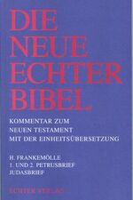 ISBN 9783429011017: Die Neue Echter-Bibel. Kommentar / Kommentar zum Neuen Testament mit Einheitsübersetzung. Gesamtausgabe / 1. und 2. Petrusbrief /Judasbrief