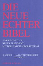 ISBN 9783429011390: Die Neue Echter-Bibel. Kommentar / Kommentar zum Neuen Testament mit Einheitsübersetzung. Gesamtausgabe / 1. und 2. Timotheusbrief /Titusbrief