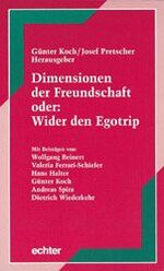 ISBN 9783429020873: Dimensionen der Freundschaft oder Wider den Egotrip