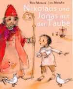 ISBN 9783429025540: Nikolaus und Jonas mit der Taube