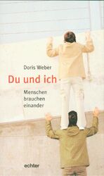 ISBN 9783429028152: Du und ich – Menschen brauchen einander