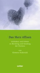 ISBN 9783429030261: Das Herz öffnen