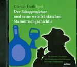 ISBN 9783429031398: Der Schoppenfetzer und seine weinfränkischen Stammtischgschichtli