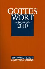 ISBN 9783429031817: Gottes Wort im Kirchenjahr - 2010. Lesejahr C - Band 1: Advent bis 6. Sonntag