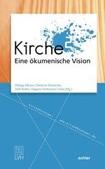 ISBN 9783429035488: Kirche² – Eine ökumenische Vision