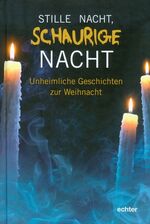 ISBN 9783429037284: Stille Nacht, schaurige Nacht - Unheimliche Geschichten zur Weihnacht